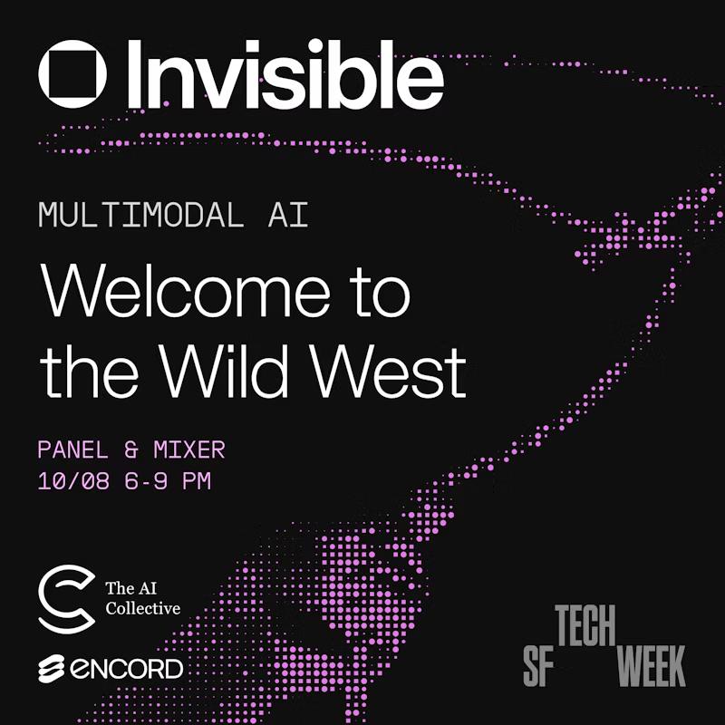 Moderating Multimodal AI: Welcome to the Wild West - Panel + Mixer #SFTechWeek